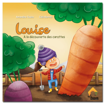 Louise-carottes Louise à la découverte des carottes