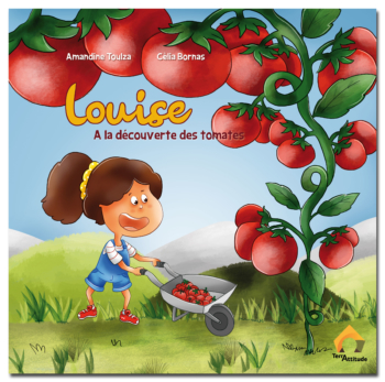 Louise-tomates Louise à la découverte des tomates